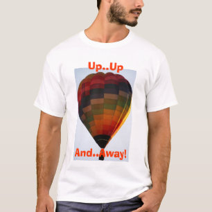 Tot ... En, weg! Hot-luchtballon T-shirt