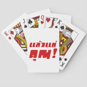 Tot jou. ★ Laeo Tae Khun in Thai Language ★ Pokerkaarten