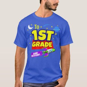 Tot oneindig en verder dan naar school eerste graa t-shirt