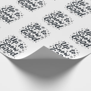 Tot Sneeuw Goed Grappige Winter Sneeuwvlok Kerstmi Cadeaupapier
