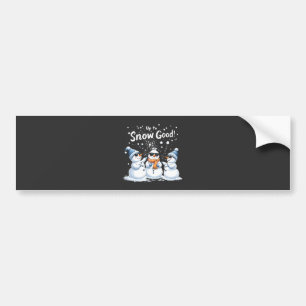Tot Sneeuw Goede Grappige Sneeuwman Kerstmis Bumpersticker