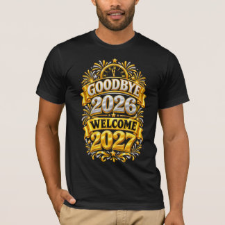 Tot Vaarwel 2026 Welkom 2027 Oud en Nieuw Feest T-shirt