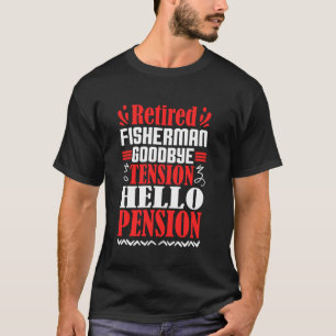 Tot Vaarwel Spanning Hallo Pensioen Gepensioneerde T-shirt