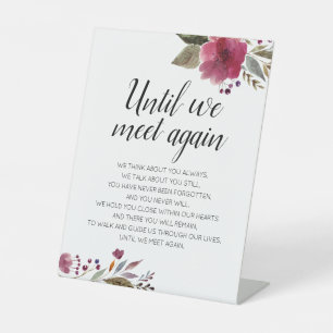 Tot we elkaar weer ontmoeten Floral Memorial Weddi Reclamebord Met Voetstuk