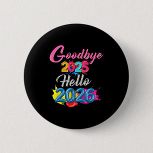 Tot ziens 2025 Hallo 2026 Kinderen Grappig Nieuwja Ronde Button 5,7 Cm