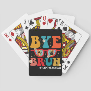 Tot ziens broer leraar gelukkige laatste schooldag pokerkaarten
