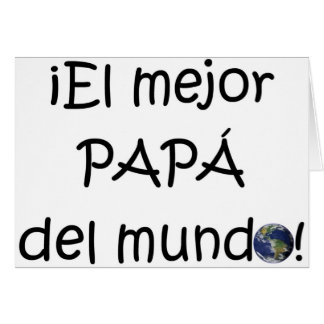 Tot ziens día del padre - para el mejor!