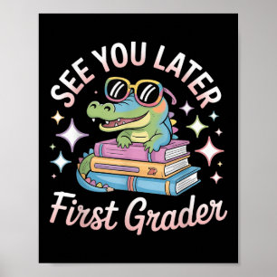 Tot Ziens Eerste Klasser Eind Van School Alligator Poster