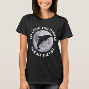 Tot Ziens En Bedankt Voor Alle Vissen T-shirt