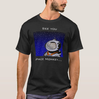 Tot ziens, Space Monkey... T-shirt