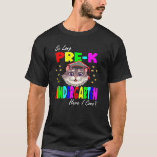 Tot Zo Pre K Kleuterschoolhier Kwam Kat Afstudere T-shirt