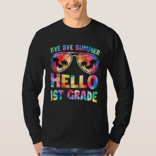Tot Zomer Afscheid Hallo Eerste Leerjaar Tie Dye T T-shirt