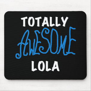 Totaal Geweldige Lola Blue Tshirts en geschenken Muismat