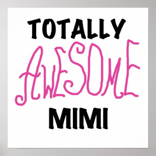 Totaal Geweldige Mimi Roze T-shirts en Giften Poster