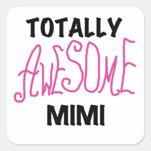 Totaal Geweldige Mimi Roze T-shirts en Giften Vierkante Sticker