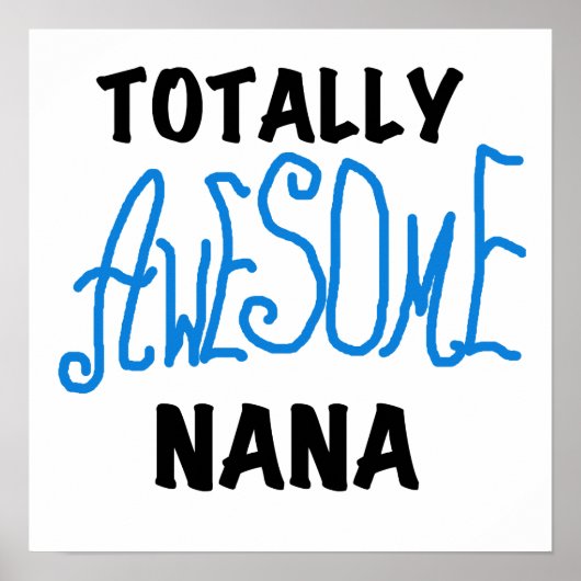Totaal Geweldige Nana Blue T-shirts en Giften Poster (Voorkant)