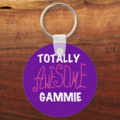 Totaal Roze T-shirts Geweldige Gammie en Giften Sleutelhanger (Voorkant)