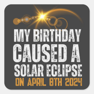 Totaal Solar Eclipse Grappige Verjaardag 4-8-2024 Vierkante Sticker
