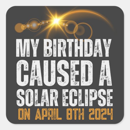 Totaal Solar Eclipse Grappige Verjaardag 4-8-2024  Vierkante Sticker (Voorkant)