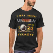 Total Eclipse - 2024 - I was There - VERMONT T-shirt (Voorkant)