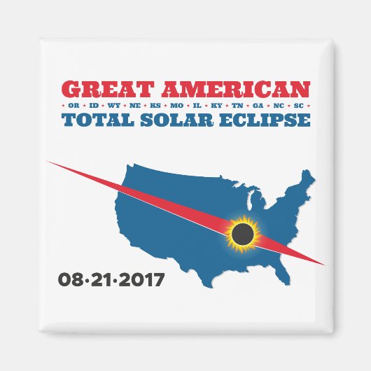 Total Solar Eclipse - 2017 - ik heb het gezien! Magneet (Voorkant)
