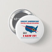 Total Solar Eclipse - 2017 - ik zag het! Ronde Button 5,7 Cm (Voorkant /achterkant)