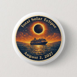 Total Solar Eclipse August 2 2027 cruise ship  Ronde Button 5,7 Cm