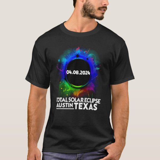 Total Solar Eclipse Austin TEXAS April 8 2024 Tota T-shirt (Voorkant)