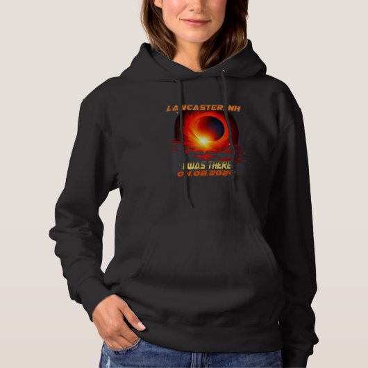 Total Solar Eclipse I Was There Lancaster New Hamp Hoodie (Voorkant)