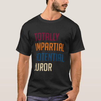 Totally Impial Potential Juror T-shirt