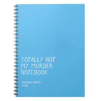 Totally Not My Murder Notebook – Funny Dark Humor  Notitieboek
