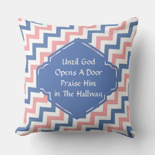 Totdat God een deur opent, Chevron Pillow Buitenkussen