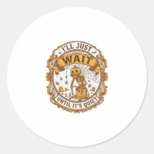 Totdat het stil is op Halloween pompoen skelet Hal Ronde Sticker