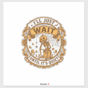 Totdat het stil is op Halloween pompoen skelet Hal Sticker