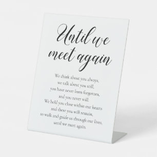 Totdat we elkaar weer ontmoeten, herdenken we het  reclamebord met voetstuk