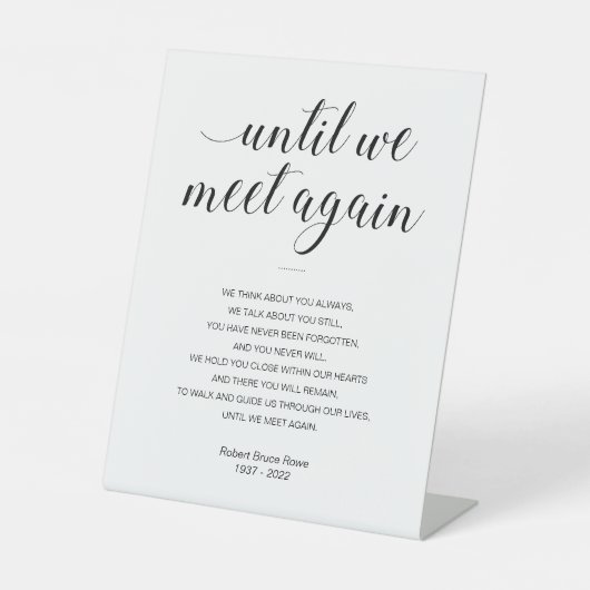 Totdat we weer een persoonlijk begrafenisgedicht o reclamebord met voetstuk (Voorkant)