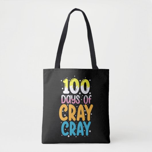Tote Bag 100 jours de cray cray enseignant de 100e jour d'é (Devant)