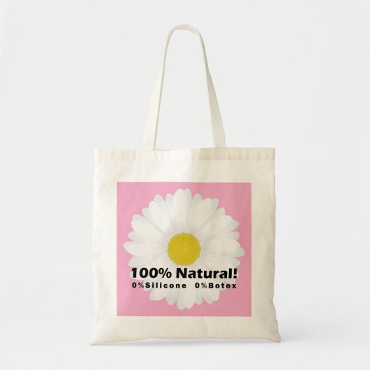 Tote Bag 100% Naturel 0% Silicone 0% Botox Je suis magnifiq (Devant)