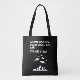 Tote Bag 2025 Tenez ma bière Jour de l'An
