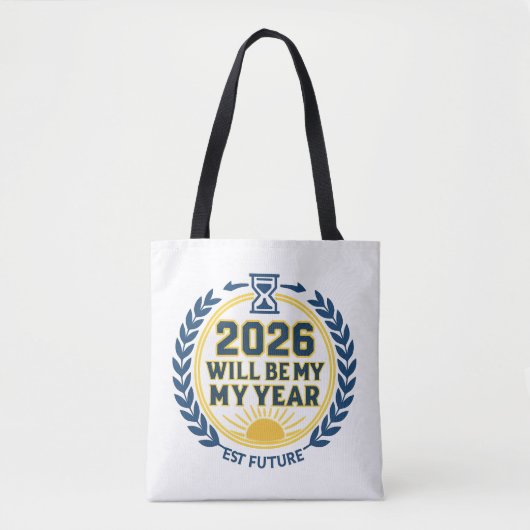 Tote Bag 2026 Will Be My Year (Devant)