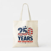 Tote Bag 250 Years Of Greatness American Independence (Dos)