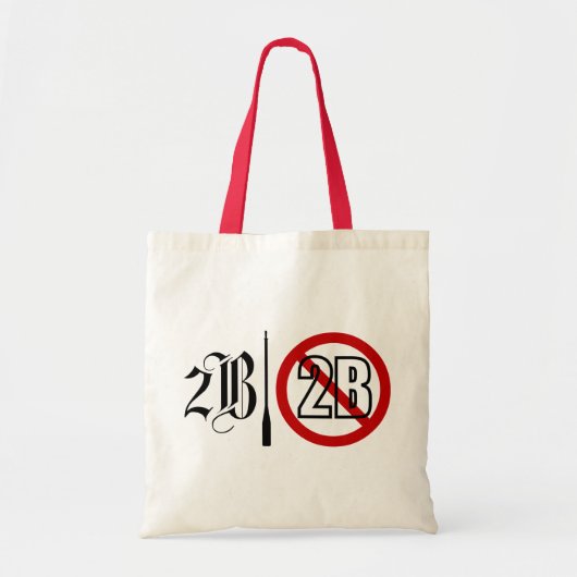 Tote Bag 2B ou pas 2B (Devant)