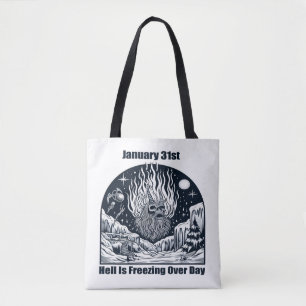 Tote Bag 31 janvier - L'enfer gèle toute la journée