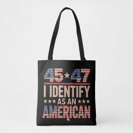 Tote Bag 45 47 Je M'Identifie Comme Un Président Trump Amér (Devant)