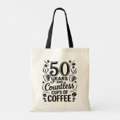 Tote Bag 50 ans et d'innombrables tasses de café (Dos)