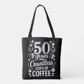 Tote Bag 50 Years and Countless Cups of Coffee  (Dos)