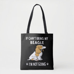 Tote Bag 6 Si je ne peux pas amener mon Beagle, je ne vais