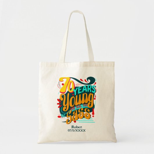 Tote Bag 70 ans Jeune encore plein de Sass, Seventieth Anni (Devant)