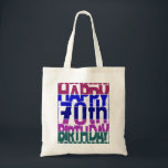 Tote Bag 70th birthday_color gradients<br><div class="desc">"Celebrating Happy 70th Birthday" the artwork design for all those who celebrates their happiest day in the year i.e. Birth Day,  regularly.
  The design inspires us the birth day gift to someone who completed his/her 70 years of born.</div>