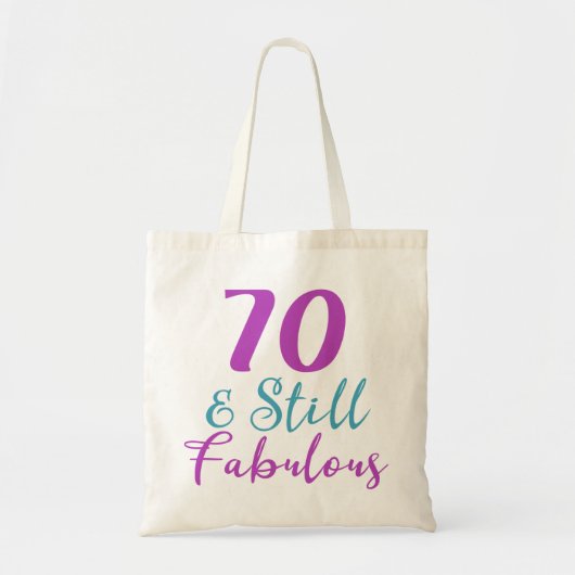 Tote Bag 70th Birthday Still Fabulous (Devant)